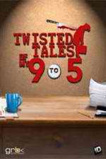 Watch Twisted Tales of My 9 to 5 123netflix
