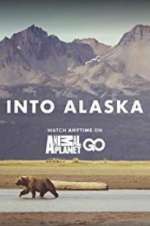 Watch Into Alaska 123netflix