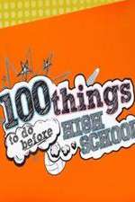 Watch 100 Things to Do Before High School 123netflix