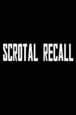 Watch Scrotal Recall 123netflix