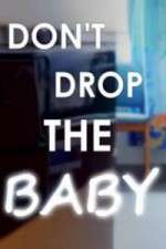 Watch Don't Drop the Baby 123netflix