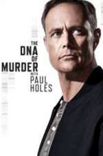 Watch The DNA of Murder with Paul Holes 123netflix