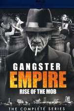 Watch Gangster Empire Rise of the Mob 123netflix