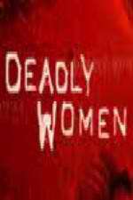 Watch Deadly Women (UK) 123netflix