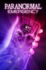 Watch Paranormal Emergency 123netflix
