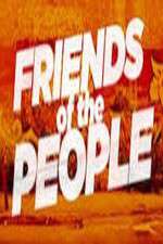 Watch Friends of the People 123netflix