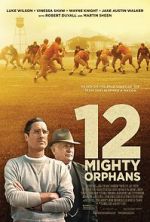 Watch 12 Mighty Orphans 123netflix