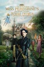 Watch Miss Peregrine's Home for Peculiar Children 123netflix
