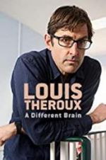Watch Louis Theroux: A Different Brain 123netflix