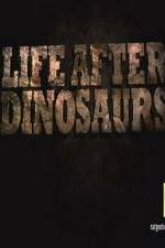 Watch Life After Dinosaurs 123netflix