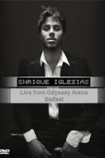 Watch Enrique Iglesias - Live from Odyssey Arena Belfast 123netflix