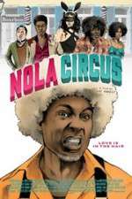 Watch N.O.L.A Circus 123netflix