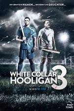 Watch White Collar Hooligan 3 123netflix