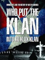 Watch Who Put the Klan Into Ku Klux Klan 123netflix