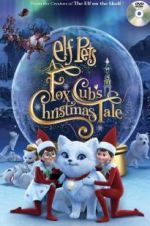 Watch Elf Pets: A Fox Cub\'s Christmas Tale 123netflix
