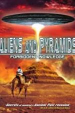Watch Aliens and Pyramids: Forbidden Knowledge 123netflix