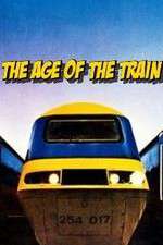 Watch The Age of the Train 123netflix