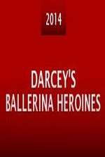 Watch Darcey's Ballerina Heroines 123netflix