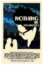 Watch Nothing in Los Angeles 123netflix