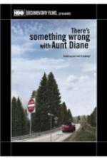Watch There's Something Wrong with Aunt Diane 123netflix