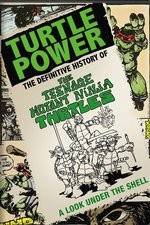 Watch Turtle Power: The Definitive History of the Teenage Mutant Ninja Turtles 123netflix