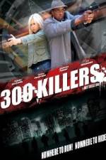 Watch 300 Killers 123netflix