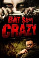 Watch Bat $#*! Crazy 123netflix