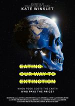 Watch Eating Our Way to Extinction 123netflix