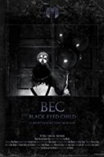 Watch Black Eyed Child (BEC) 123netflix