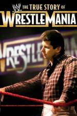 Watch The True Story of WrestleMania 123netflix