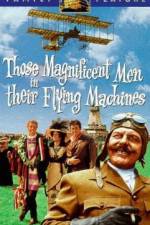 Watch Those Magnificent Men in Their Flying Machines or How I Flew from London to Paris in 25 hours 11 minutes 123netflix