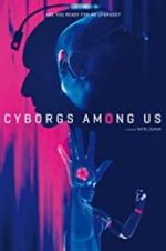 Watch Cyborgs Among Us 123netflix
