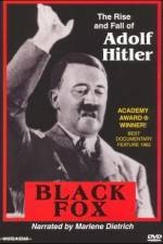 Watch Black Fox: The True Story of Adolf Hitler 123netflix