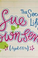 Watch The Secret Life of Sue Townsend (Aged 68 3/4) 123netflix