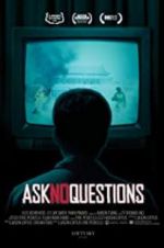 Watch Ask No Questions 123netflix