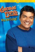 Watch George Lopez Why You Crying 123netflix