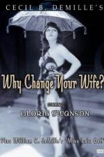 Watch Why Change Your Wife 123netflix