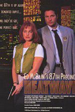 Watch Ed McBain\'s 87th Precinct: Heatwave 123netflix