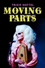 Watch Trixie Mattel: Moving Parts 123netflix