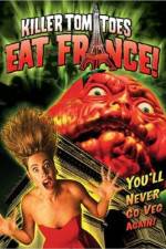 Watch Killer Tomatoes Eat France 123netflix