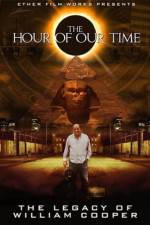 Watch The Hour Of Our Time: The Legacy of William Cooper 123netflix