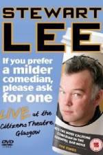 Watch Stewart Lee - If You Prefer A Milder Comedian Please Ask For One 123netflix