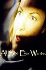Watch All She Ever Wanted 123netflix