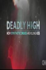Watch Deadly High How Synthetic Drugs Are Killing Kids 123netflix