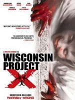 Watch Wisconsin Project X 123netflix
