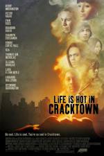Watch Life Is Hot in Cracktown 123netflix