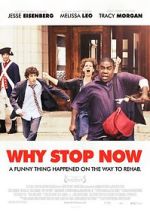 Watch Why Stop Now? 123netflix