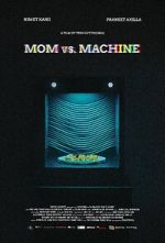 Watch Mom vs. Machine (Short 2021) 123netflix