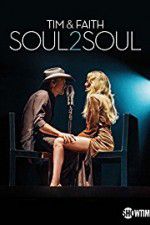 Watch Tim & Faith: Soul2Soul 123netflix