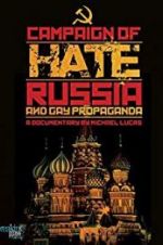 Watch Campaign of Hate: Russia and Gay Propaganda 123netflix